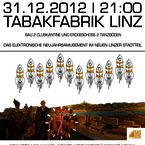 zeitwechsel @ tabakfabrik, linz || Mon, 31.12.12