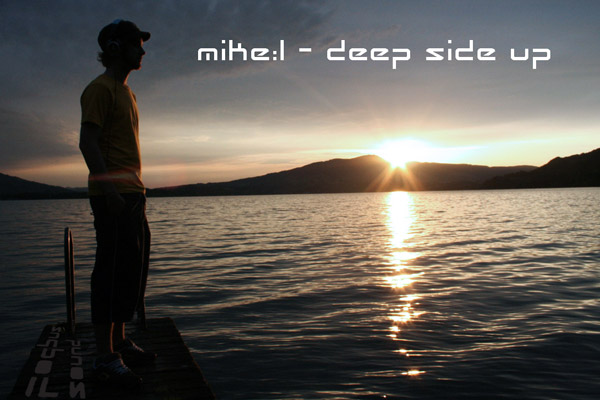 mike:l - deep side up